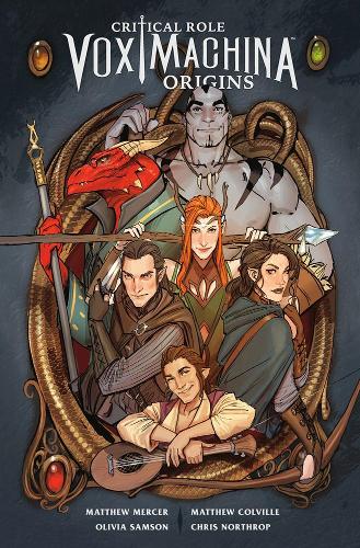 «Critical Role. Vox Machina. Початок. Книга 1» – МЕТЬЮ КОЛВІЛ, МЕТЬЮ МЕРСЕР, ОЛІВІЯ САМСОН